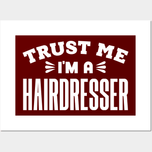 Trust Me, I'm a Hairdresser Posters and Art